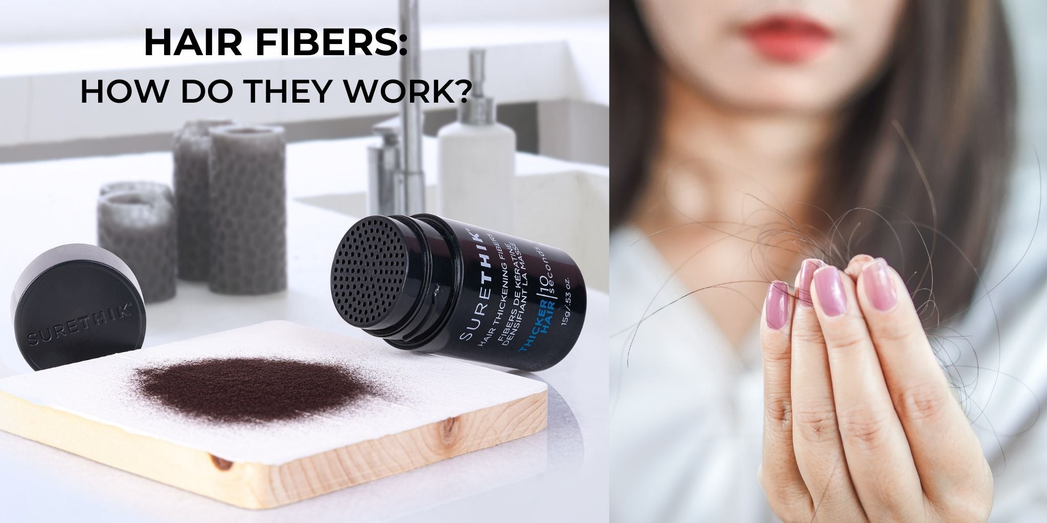 How do hair building fibers work? SureThikCANADA