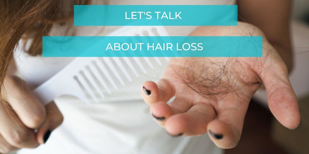 Let's Talk About Hair Loss